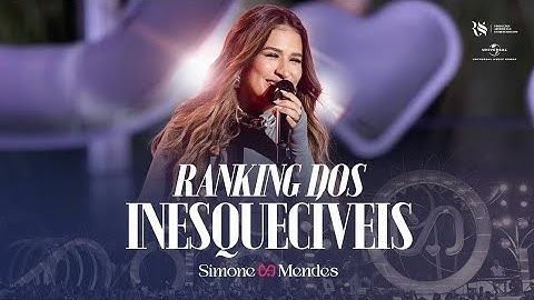 Simone Mendes - RANKING DOS INESQUECÍVEIS (DVD Cantando Sua História)