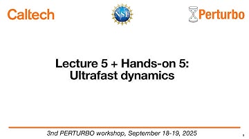 Lecture 5 + Hands-on 5: Ultrafast dynamics