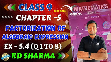 RD Sharma Class 9 Maths Chapter 5 Factorization of Algebraic Expressions Exercise 5.4 Latest Edition