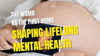Spoil Your Baby Ep 53 -The Womb as the First Home: Shaping Lifelong Mental Health -Dr Catherine Monk