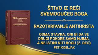 Božja Reč – Osma stavka: Oni bi da se drugi pokore samo njima, a ne istini niti Bogu (2. deo) (Peti odeljak)