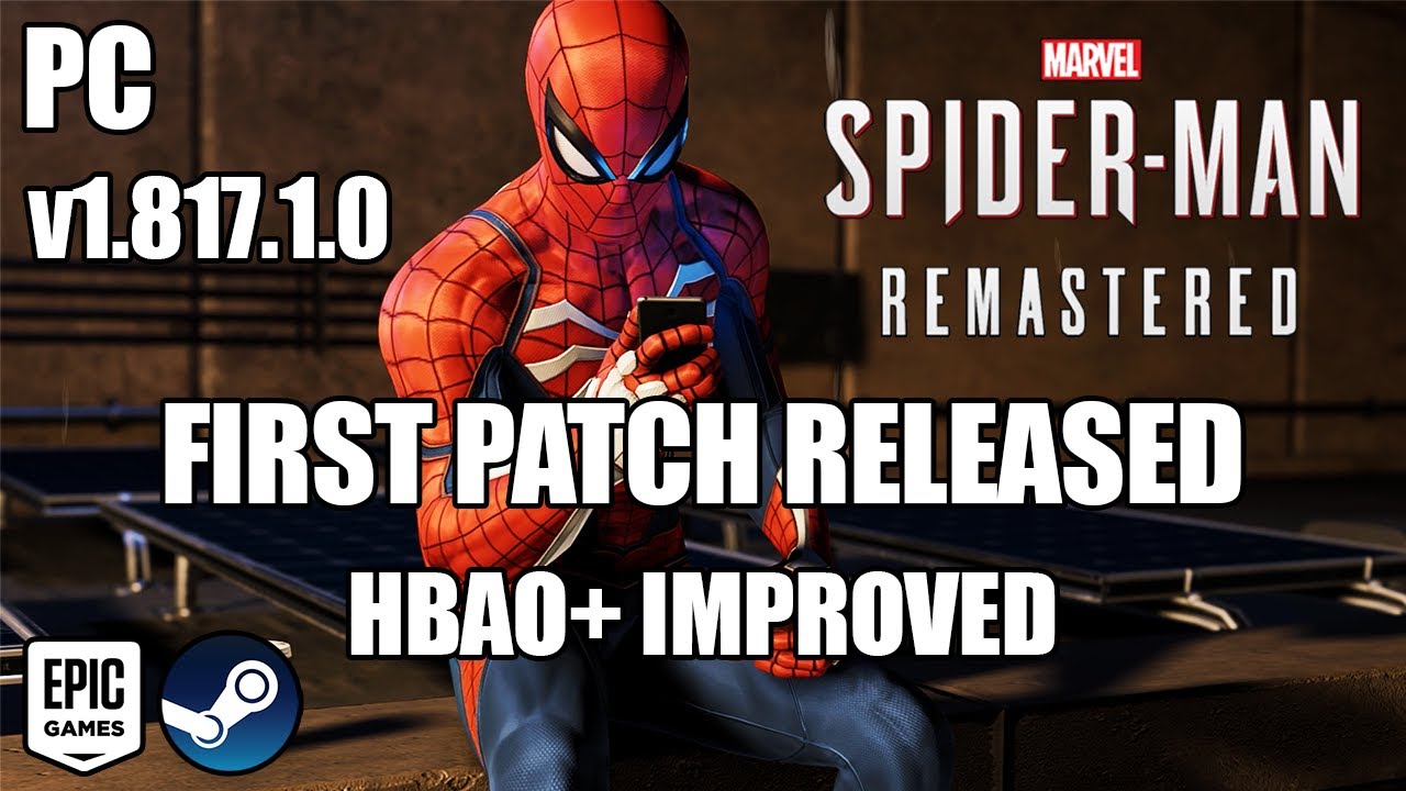 First Patch for Spider-Man Remastered on PC Released: HBAO+ Improved & More  Fixes | Full Patch Notes - YouTube