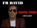Miniature de la vidéo de la chanson Good Times