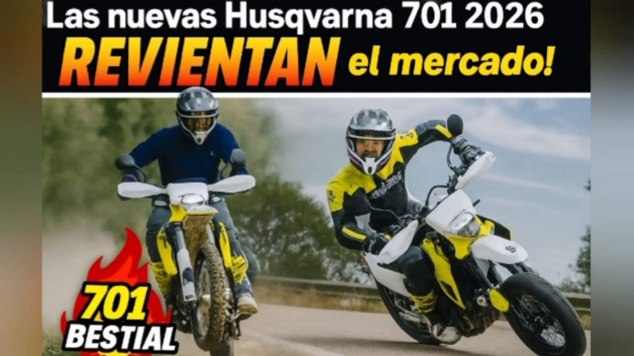 🔥 “¡Las nuevas Husqvarna 701 2026 REVIENTAN el mercado! Enduro y Supermoto brutales”
