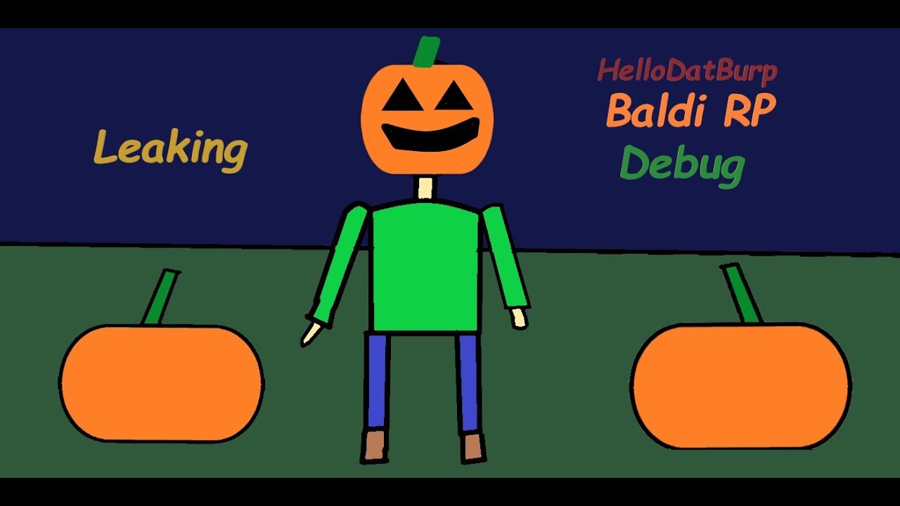 Leaking | Baldi RP DeBug | RBLX - YouTube