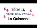 Hacer Rendir La Quincena