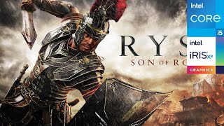 Ryse: Son of Rome | Intel i5-1135G7 - Iris Xe Graphics | Performance Test
