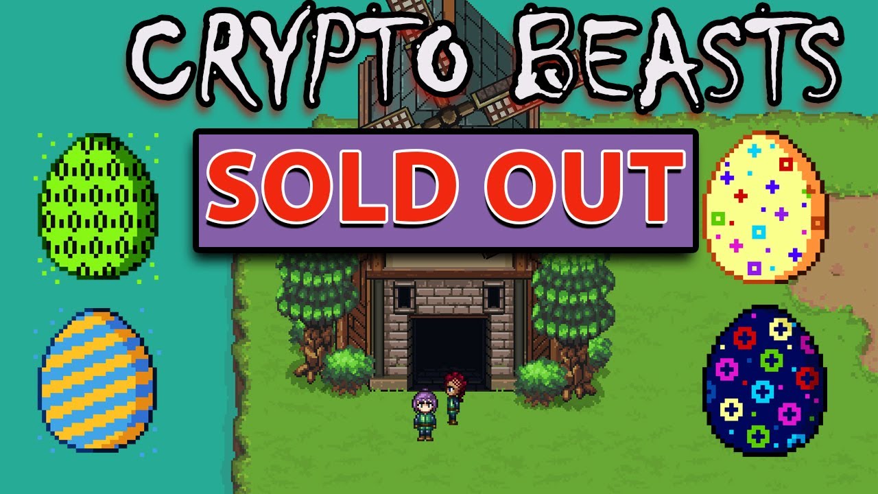 CRYPTOBEASTS - UPDATE ALL EGGS SOLD !