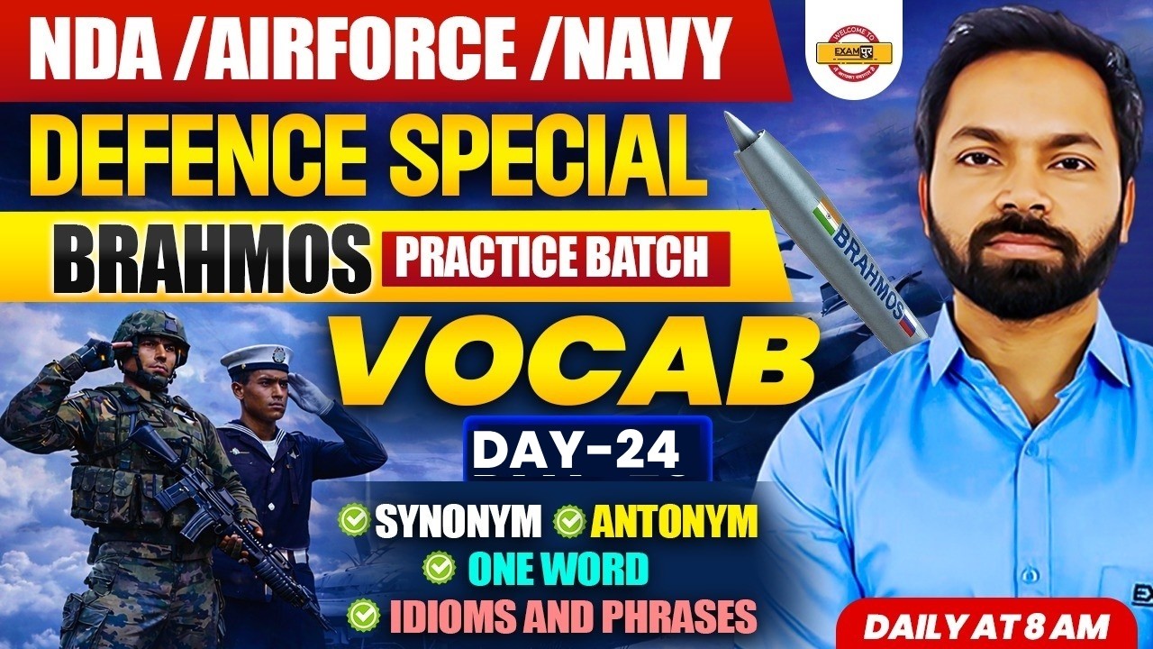 NDA/AIRFORCE/NAVY (BRAMHOS PRACTICE BATCH) || VOCAB DAY-24 || BY SHIVAM SIR