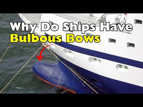 Why Do Ships Have a Strange Bump Underwater