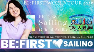 BE:FIRST / Sailing -Official Audio- TVアニメ「SPECIAL EDITED VERSION 『ONE PIECE』 魚人島編」エンディング主題歌🍂Reaction