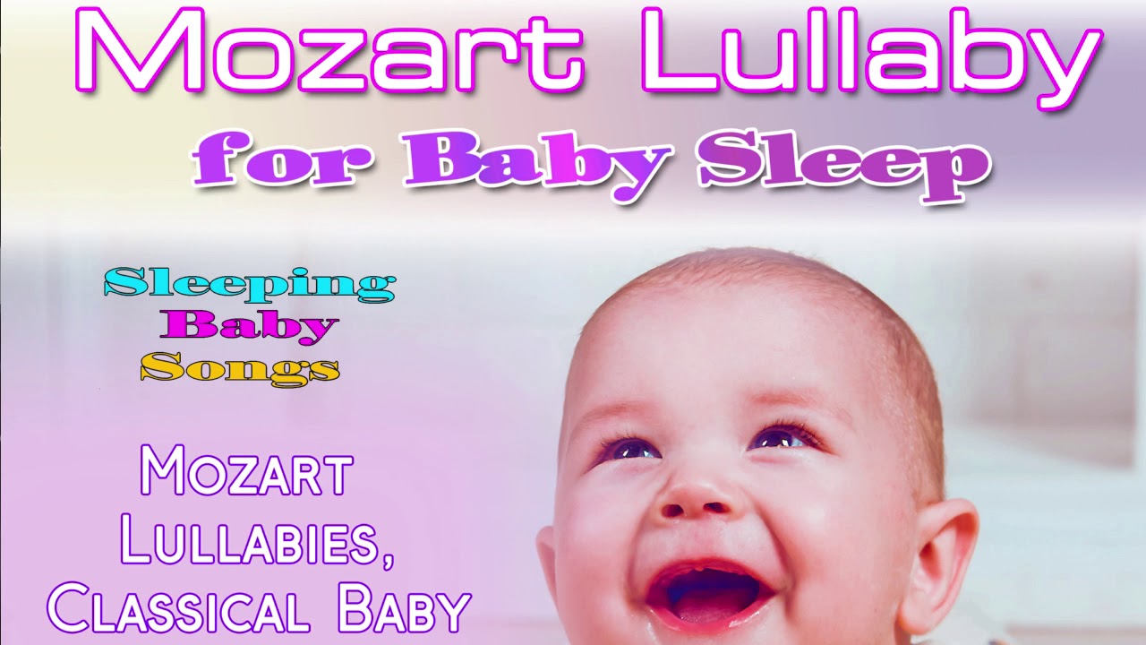 Mozart For Babies Piano Lullabies For Babies Baby Lullaby For Babies To Go To Sleep Music Youtube