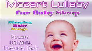 Mozart for Babies: Piano lullabies for babies, Baby Lullaby for babies to go to Sleep Music