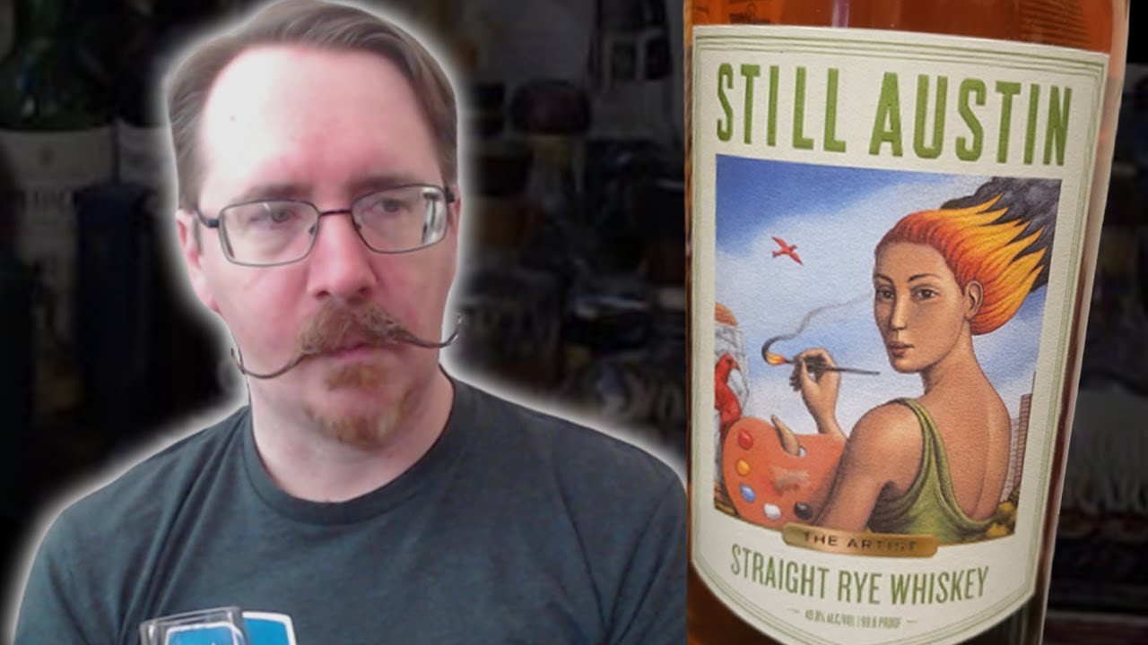 Still Austin Rye: The Artist Whiskey Musings - YouTube