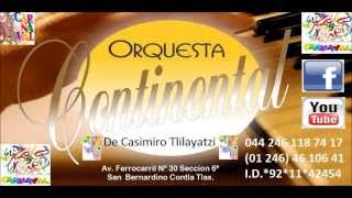 Video thumbnail of "Orquesta Continental "Carnaval Tlaxcala""