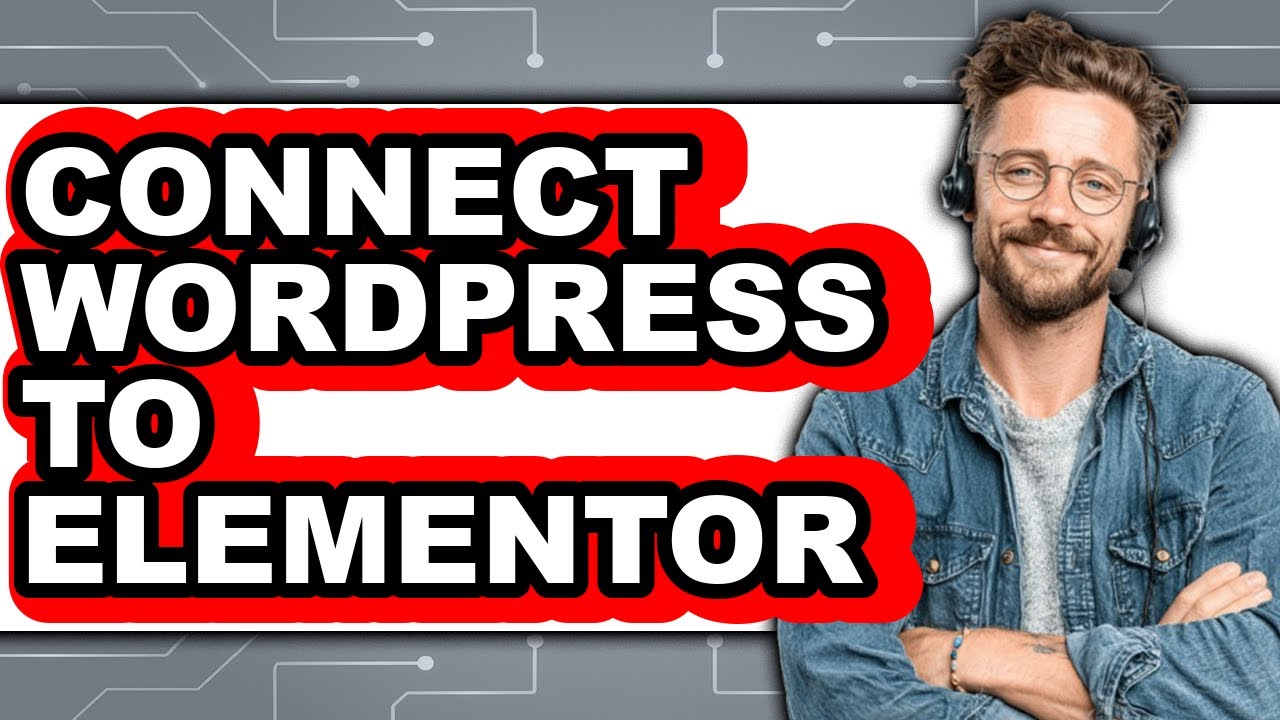 How to Connect WordPress to Elementor (Easy Method) - YouTube