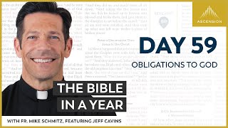 Day 59: Obligations to God — The Bible in a Year (with Fr. Mike Schmitz)