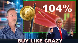TRUMP TARIFF 104%. DOUBLE BUY BITCOIN.