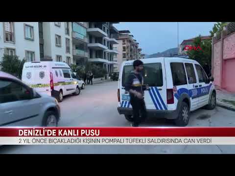 DENİZLİ’DE KANLI PUSU