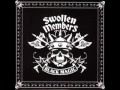 Swollen Members - Too Hot