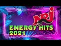 NRJ ENERGY HITS 2021 - THE BEST MUSIC NRJ HIT 2021