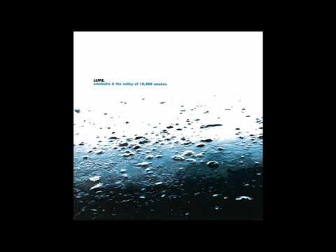 Llips. — Llips. ‎– Unalaska & The Valley Of 10.000 Smokes (Inc.us, 2000) Full Album [Ambient/PostRock]