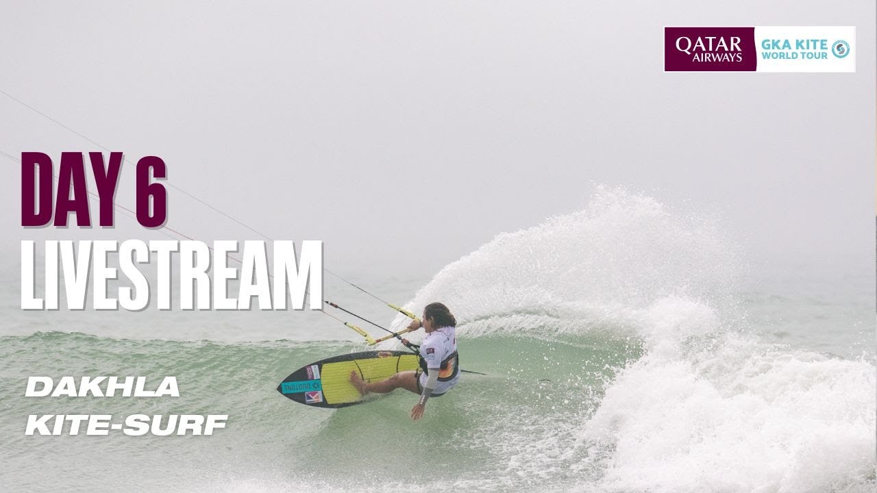 Livestream Day 6 - GKA Kite-Surf World Cup Dakhla 2024