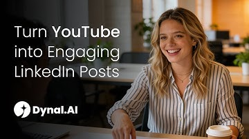 Turn Any Video into a High‑Impact LinkedIn Post in Minutes | Dynal.AI Tutorial