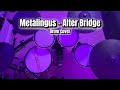 Metalingus - Alter Bridge Drum Cover #drums #alterbridge #drumcover #fyp #viral #song #drummer