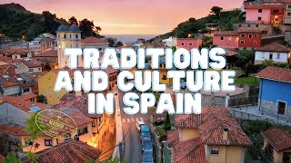 Traditions and Culture in Spain
