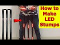 How to make led cricket stumps  homemade led cricket stumps  how to make led stump  bails at home