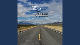 Video thumbnail of "Mark Knopfler - Floating Away"