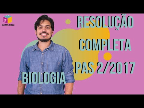 Resolução comentada - Todos os itens PAS 2 2017 - Biologia
