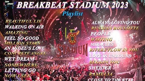DJ BREAKBEAT STADIUM JAKARTA 2023 || BEAUTIFUL LIE 🐉