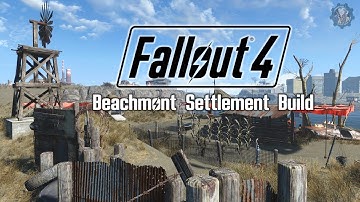 Fallout 4 Settlement Build: Beachmont Mod