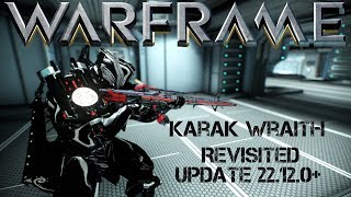 Warframe Karak Wraith Revisited After The Rework 18 Update 22 12 0 Youtube
