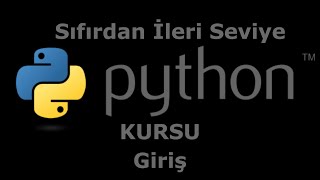 1- Python Sıfırdan İleri Seviye - Giriş