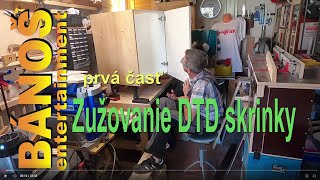 zužovanie DTD skrinky