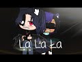 La La La GCMV || Ft. Ryan's Ex