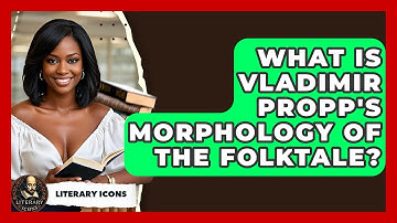 What Is Vladimir Propp