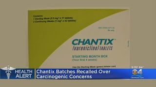 Consumer Alert: Chantix Batches Recalled