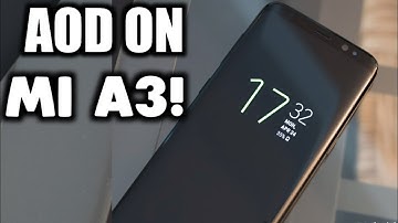 Mi A3! Always On Display | aod for mi a3.....