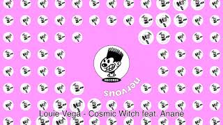 Louie Vega - Cosmic Witch feat. Anané Resimi