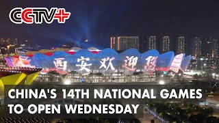 Chinas 14Th National Games To Open Wednesday