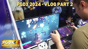 PGDX 2024  - VLOG PART 2  (PHILIPPINE GAMEDEV EXPO)