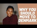 6 reasons to move to denmark