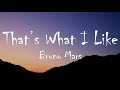 Bruno Mars - That&#39;s What I Like (Lyrics)