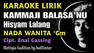 KAMMAJI BALASA'NU Karaoke Nada Wanita