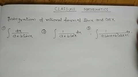 Integration of rational form of sin x & Cos x.