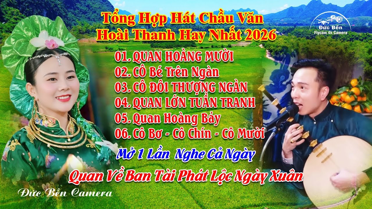 Tổng hợp các bài hát chầu văn hay nhất quan hoàng mười hoài thanh đón xuân 2026